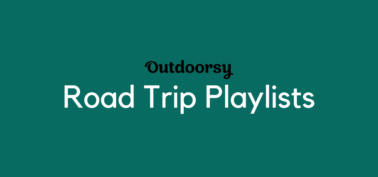 Outdoorsy&#8217;s Road Trip Playlists